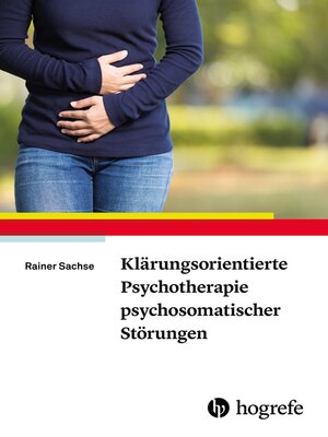 cover image of Klärungsorientierte Psychotherapie psychosomatischer Störungen